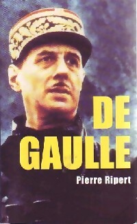 Livrenpoche : De Gaulle - Pierre Ripert - Livre