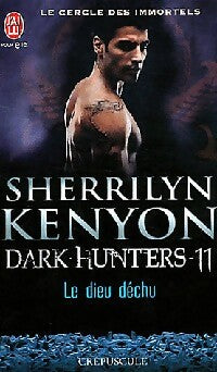 Livrenpoche : Le cercle des immortels Dream Hunters Tome XI Le dieu déchu - Sherrilyn Kenyon - Livre