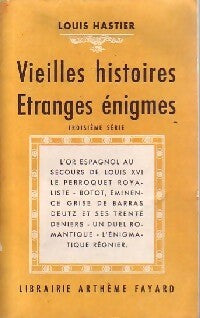 Livrenpoche : Vieilles histoires, étranges énigmes - Louis Hastier - Livre