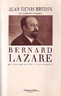Bernard Lazare - Jean-Denis Bredin - Livre
