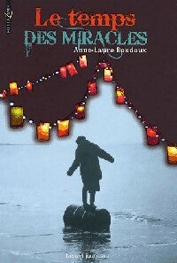 Livrenpoche : Le temps des miracles - Anne-Laure Bondoux - Livre