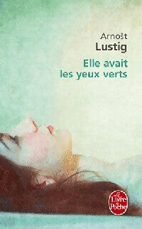 Livrenpoche : Elle avait les yeux verts - Arnost Lustig - Livre