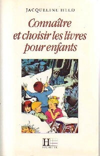 Livrenpoche : Connaître et choisir les livres pour enfants - Jacqueline Held - Livre