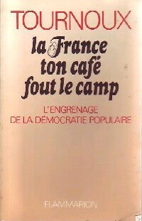 Livrenpoche : La France ton café fout le camp - Raymond Tournoux - Livre