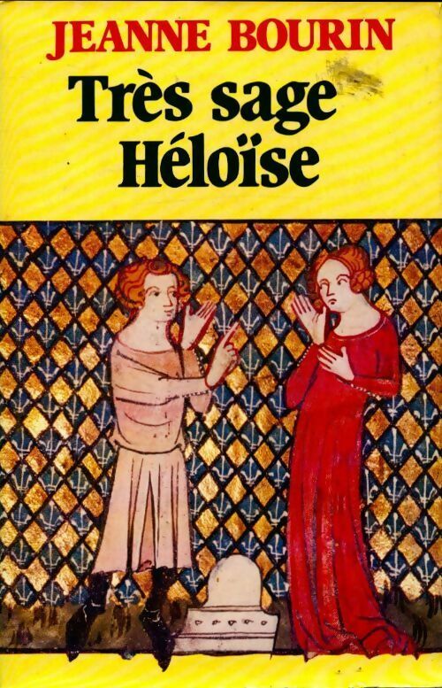 Livrenpoche : Très sage Héloïse - Jeanne Bourin - Livre