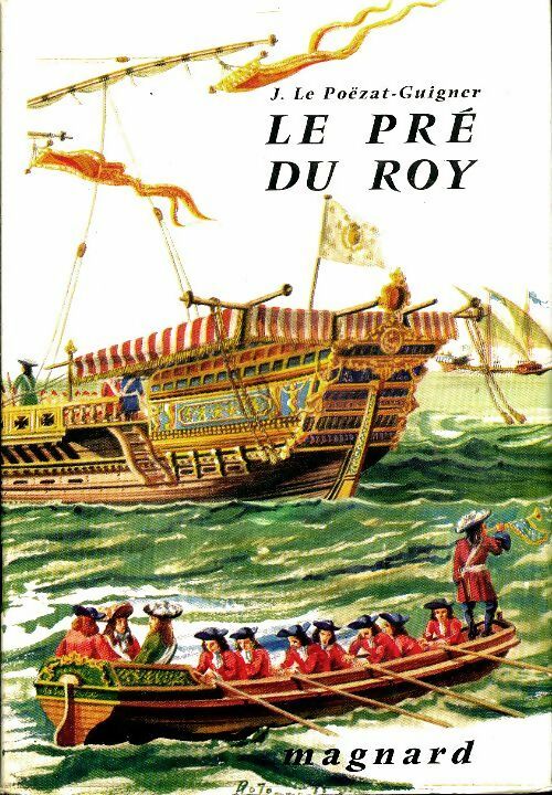 Livrenpoche : Le pré du Roy - J. Le Poëzat-Guigner - Livre