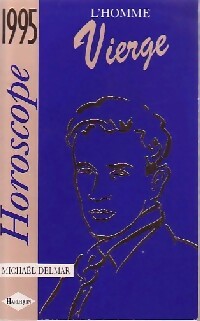 L'homme vierge 1995 - Michaël Delmar -  Horoscope - Livre