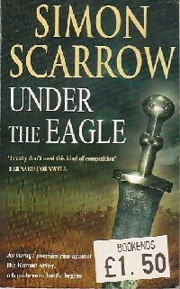 Under the eagle - Simon Scarrow -  Headline GF - Livre