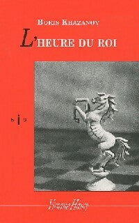 Livrenpoche : L'heure du roi - Boris Khazanov - Livre