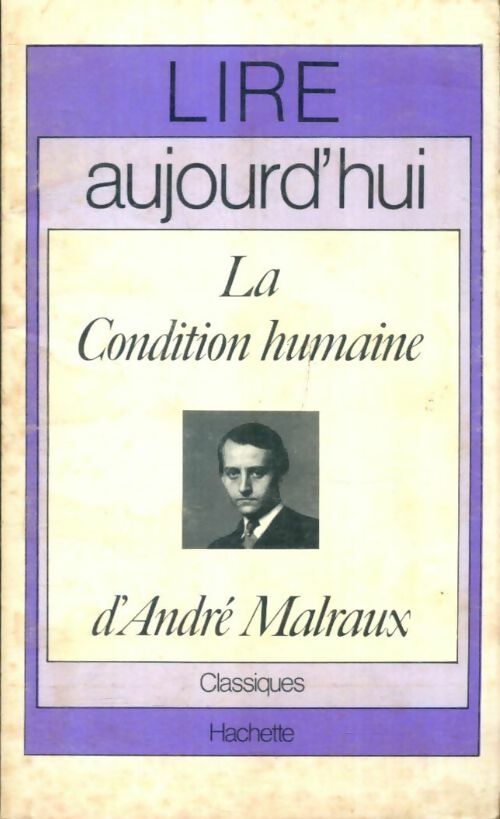 Livrenpoche : La condition humaine d'André Malraux - Robert Bréchon - Livre