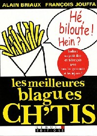 Livrenpoche : Les meilleures blagues ch'tis - Alain Briaux, François Jouffa - Livre
