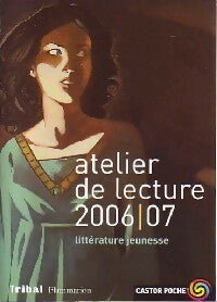 Livrenpoche : Atelier de lecture 2006-2007 - Collectif - Livre