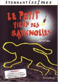 Livrenpoche : Le petit vieux des Batignolles - Emile Gaboriau - Livre