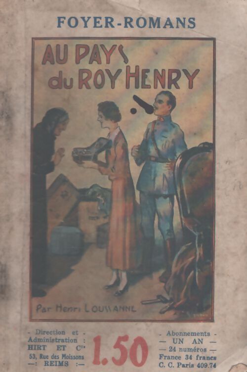 Au pays du Roy Henry - Henri Loussanne - Livre