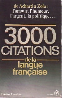 Livrenpoche : 3000 Citations de la langue Française - Pierre Germa - Livre