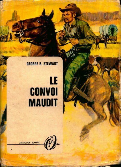 Livrenpoche : Le convoi maudit - George R. Stewart - Livre