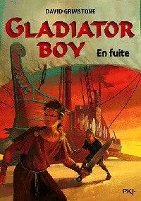 Livrenpoche : Gladiator Boy Tome III : En fuite - David Grimstone - Livre