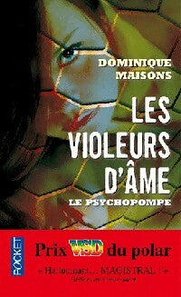 Livrenpoche : Les violeurs d'âme. Le psychopompe - Dominique Maisons - Livre