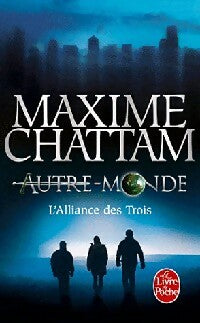 Livrenpoche : Autre-Monde Tome I : L'alliance des Trois - Maxime Chattam - Livre