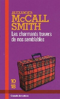 Livrenpoche : Les charmants travers de nos semblables - Alexander McCall Smith - Livre