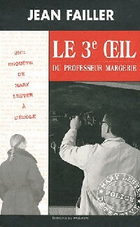 Livrenpoche : Le 3e oeil du professeur margerie - Jean Failler - Livre