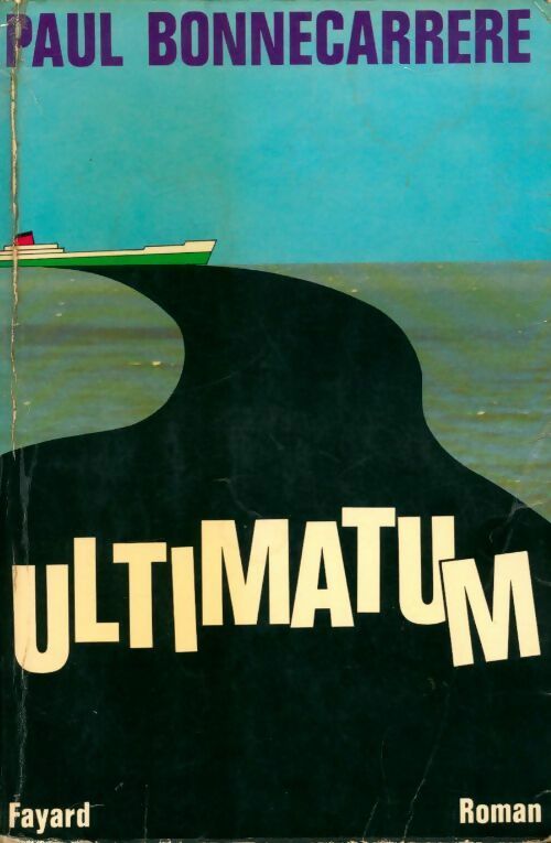 Livrenpoche : Ultimatum - Paul Bonnecarrère - Livre