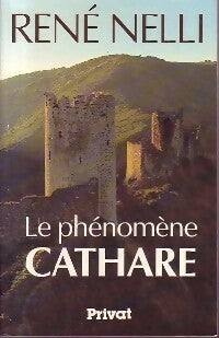 Livrenpoche : Le phénomène Cathare - René Nelli - Livre