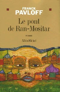 Livrenpoche : Le pont de Ran-Mositar - Franck Pavloff - Livre