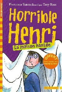 Livrenpoche : Horrible Henri Tome V : La maison hantée - Francesca Simon - Livre