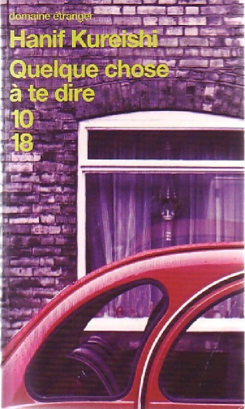 Livrenpoche : Quelque chose à te dire - Hanif Kureishi - Livre