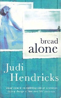 Livrenpoche : Bread alone - Judi Hendricks - Livre