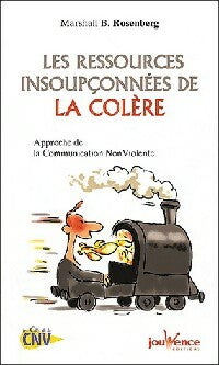 Livrenpoche : Les ressources insoupçonnées de la colère - Marshall B. Rosenberg - Livre