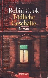 Livrenpoche : Tödliche Geschäfte - Robin Cook - Livre