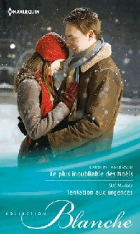 Livrenpoche : Le plus inoubliable des Noëls / Tentation aux urgences - Caroline Anderson, Sue Mackay - Livre