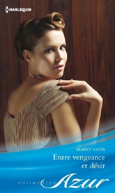 Livrenpoche : Entre vengeance et désir - Maisey Yates - Livre