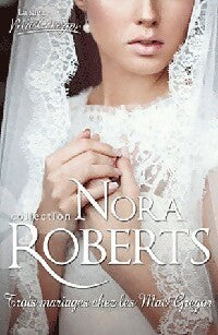 Livrenpoche : Trois mariages chez les MacGregor - Nora Roberts - Livre
