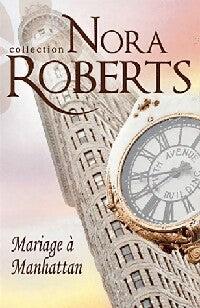 Livrenpoche : La saga des Stanislaski Tome VI : Mariage à Manhattan - Nora Roberts - Livre