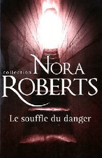 Livrenpoche : Le souffle du danger - Nora Roberts - Livre