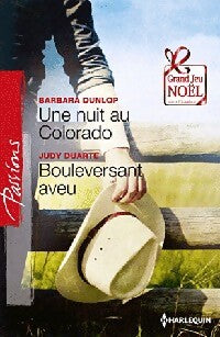 Livrenpoche : Une nuit au Colorado / Bouleversant aveu - Barbara Dunlop, Judy Duarte - Livre
