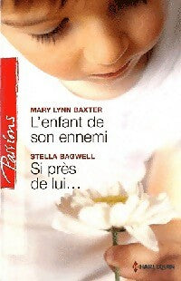 Livrenpoche : L'enfant de son ennemi / Si près de lui... - Mary Lynn Baxter, Stella Bagwell - Livre