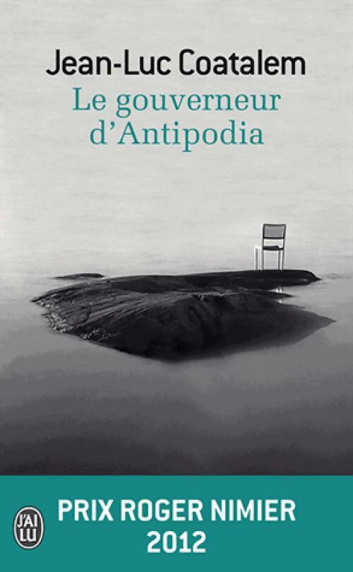 Livrenpoche : Le gouverneur d'Antipodia - Jean-Luc Coatalem - Livre