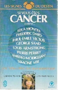 Livrenpoche : Si vous êtes Cancer - Caroline Pasquier, Jean-Pierre Nicola - Livre