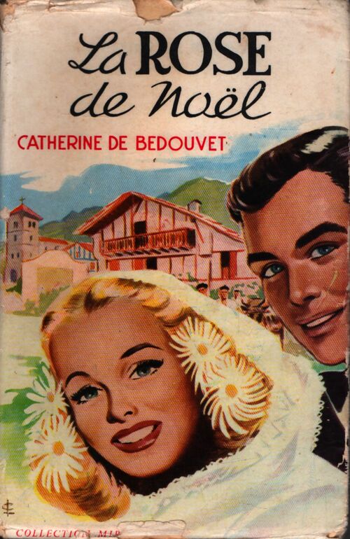 La rose de Noël - Catherine De Bedouvet - Livre