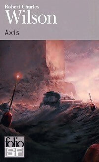 Livrenpoche : Axis - Robert Charles Wilson - Livre