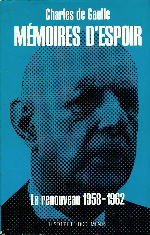 Livrenpoche : Mémoires d'espoir Tome I : Le renouveau (1958-1962) - Général Charles De Gaulle - Livre