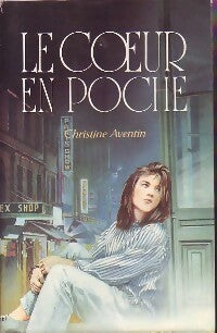 Livrenpoche : Le coeur en poche - Christine Aventin - Livre