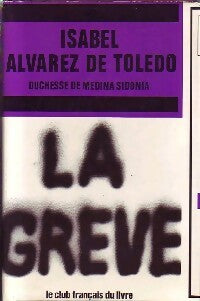 Livrenpoche : La grève - Isabel Alvarez de Toledo - Livre
