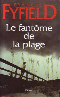 Le fantôme de la plage - Frances Fyfield - Livre