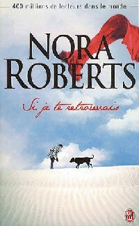 Livrenpoche : Si je te retrouvais - Nora Roberts - Livre