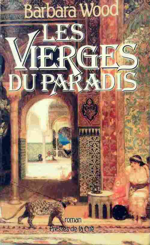 Livrenpoche : Les vierges du paradis - Barbara Wood - Livre